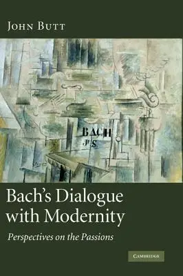 Bachov dialóg s modernou: Perspektívy vášní - Bach's Dialogue with Modernity: Perspectives on the Passions