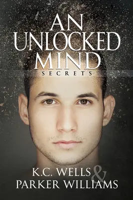 Odomknutá myseľ: Zväzok 2 - An Unlocked Mind: Volume 2