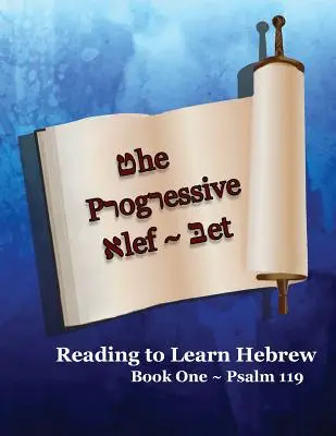 Progresívny alef-bet Žalm 119: farebné vydanie - The Progressive Alef-Bet Psalm 119: Color Edition