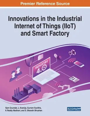 Inovácie v oblasti priemyselného internetu vecí (IIoT) a inteligentnej továrne - Innovations in the Industrial Internet of Things (IIoT) and Smart Factory
