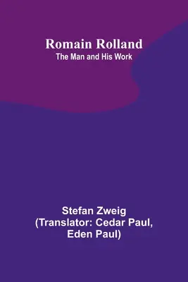 Romain Rolland: Človek a jeho dielo - Romain Rolland: The Man and His Work