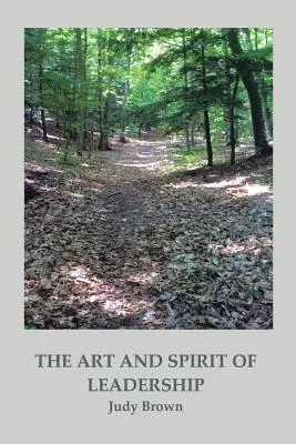 Umenie a duch vodcovstva - The Art and Spirit of Leadership
