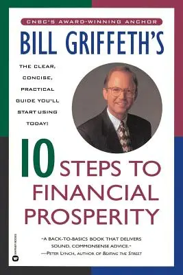 10 krokov k finančnej prosperite Billa Griffetha - Bill Griffeth's 10 Steps to Financial Prosperity