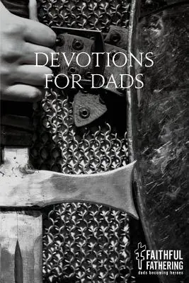 Pobožnosti pre otcov - Devotions for Dads
