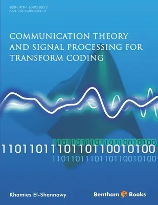 Teória komunikácie a spracovanie signálov pre transformačné kódovanie - Communication Theory and Signal Processing for Transform Coding