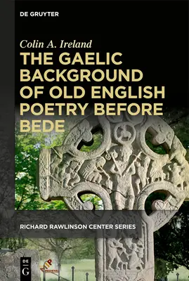 Gaelské pozadie staroanglickej poézie pred Bédom - The Gaelic Background of Old English Poetry Before Bede