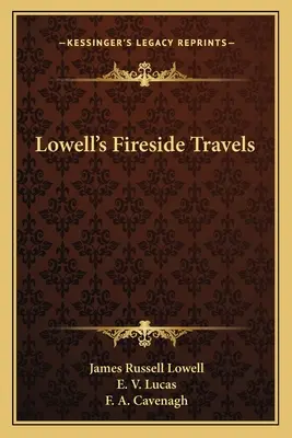Lowellove cesty pri ohni - Lowell's Fireside Travels