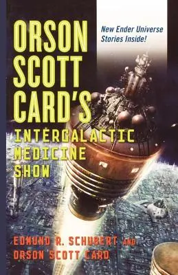 Medzigalaktická medicína Orsona Scotta Carda - Orson Scott Card's Intergalactic Medicine Show