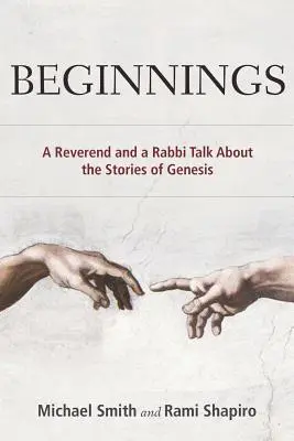 Začiatky: Reverend a rabín hovoria o príbehoch z knihy Genesis - Beginnings: A Reverend and a Rabbi Talk About the Stories of Genesis