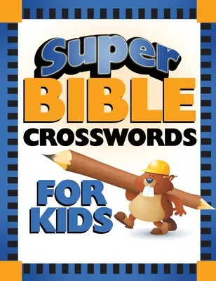 Super biblické krížovky pre deti - Super Bible Crosswords for Kids