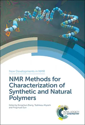 Metódy NMR na charakterizáciu syntetických a prírodných polymérov - NMR Methods for Characterization of Synthetic and Natural Polymers