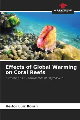 Vplyv globálneho otepľovania na koralové útesy - Effects of Global Warming on Coral Reefs