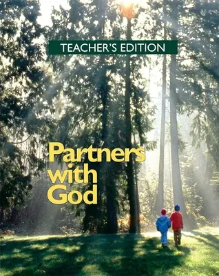Partneri s Bohom - vydanie pre učiteľa - Partners with God - Teacher's Edition