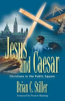 Ježiš a cisár: Kresťania na verejnom priestranstve - Jesus and Caesar: Christians in the Public Square