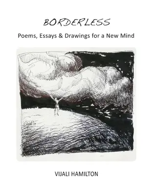 Bez hraníc: Básne, eseje a kresby pre novú myseľ - Borderless: Poems, Essay & Drawings for a New Mind
