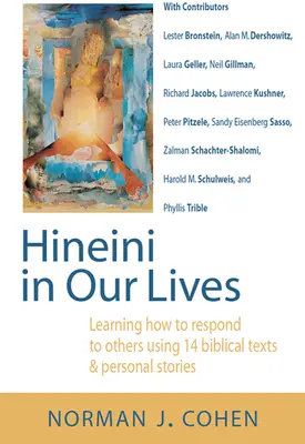 Hineini v našich životoch: Učíme sa, ako reagovať na druhých prostredníctvom 14 biblických textov a osobných príbehov - Hineini in Our Lives: Learning How to Respond to Others Through 14 Biblical Texts & Personal Stories