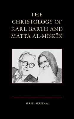 Kristológia Karla Bartha a Matta al-Miskina - The Christology of Karl Barth and Matta al-Miskin