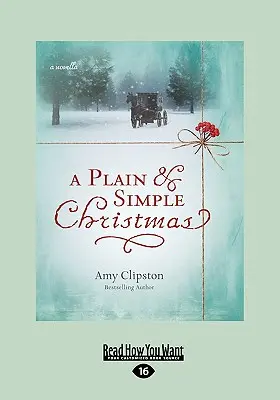 Obyčajné a jednoduché Vianoce (veľká tlač 16pt) - A Plain & Simple Christmas (Large Print 16pt)