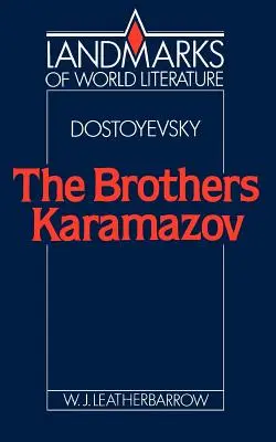 Fiodor Dostojevskij: The Brothers Karamazov: The Brothers Karamazov - Fyodor Dostoyevsky: The Brothers Karamazov