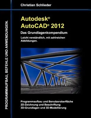 Autodesk AutoCAD 2012 - Základné kompendium - Autodesk AutoCAD 2012 - Das Grundlagenkompendium