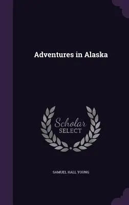 Dobrodružstvá na Aljaške - Adventures in Alaska