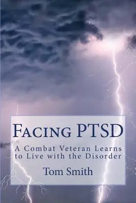 Tvárou v tvár posttraumatickej stresovej poruche: Bojový veterán sa učí žiť s touto poruchou - Facing PTSD: A Combat Veteran Learns to Live with the Disorder