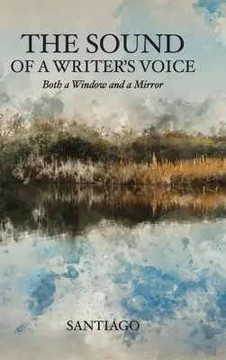 Zvuk spisovateľovho hlasu: okno aj zrkadlo - The Sound of a Writer's Voice: Both a Window and a Mirror