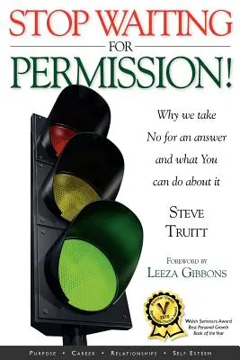 Prestaňte čakať na povolenie! - Stop Waiting for Permission!