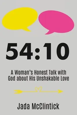 54:10: Úprimný rozhovor ženy s Bohom o jeho neochvejnej láske - 54:10: A Woman's Honest Talk with God about His Unshakable Love