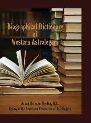 Biografický slovník západných astrológov - Biographical Dictionary of Western Astrologers