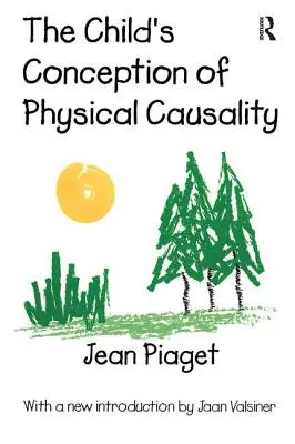 Detská koncepcia fyzikálnej kauzality - The Child's Conception of Physical Causality