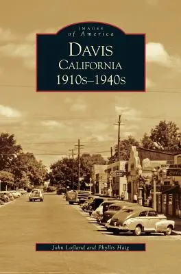 Davis, Kalifornia: 10. - 40. roky 20. storočia - Davis, California: 1910s-1940s