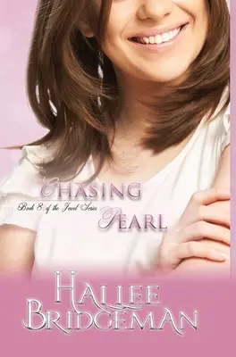Chasing Pearl: Séria The Jewel: The Pearl Pearl: The Jewel Series Book 8 - Chasing Pearl: The Jewel Series Book 8