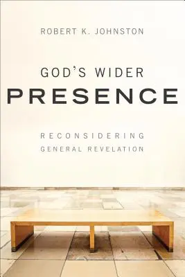 Širšia prítomnosť Boha: Prehodnotenie všeobecného zjavenia - God's Wider Presence: Reconsidering General Revelation