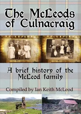 McLeodovci z Culnacraigu: stručná história rodiny McLeodovcov - The McLeods of Culnacraig: A brief history of the McLeod family
