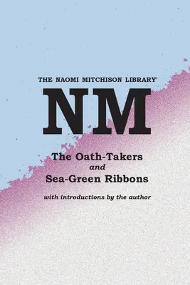 Prísažní a morské zelené stuhy - The Oath-Takers and Sea-Green Ribbons
