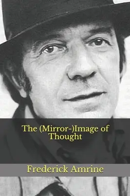 (Zrkadlový) obraz myslenia - The (Mirror-)Image of Thought