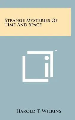 Podivné záhady času a priestoru - Strange Mysteries Of Time And Space
