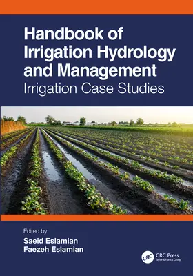 Príručka hydrológie a riadenia zavlažovania: Prípadové štúdie z oblasti zavlažovania - Handbook of Irrigation Hydrology and Management: Irrigation Case Studies