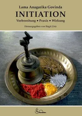 Zasvätenie: Vorbereitung, Praxis, Wirkung - Initiation: Vorbereitung, Praxis, Wirkung