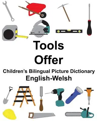 Anglicko-waleský nástroj/ponuka Detský dvojjazyčný obrázkový slovník - English-Welsh Tools/Offer Children's Bilingual Picture Dictionary