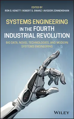 Systémové inžinierstvo v štvrtej priemyselnej revolúcii: Veľké dáta, nové technológie a moderné systémové inžinierstvo - Systems Engineering in the Fourth Industrial Revolution: Big Data, Novel Technologies, and Modern Systems Engineering