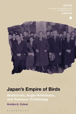 Japonská ríša vtákov: Aristokrati, Angloameričania a ornitológia za morom - Japan's Empire of Birds: Aristocrats, Anglo-Americans, and Transwar Ornithology