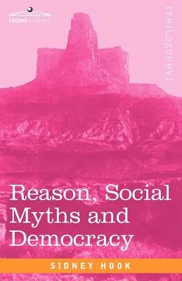 Rozum, sociálne mýty a demokracia - Reason, Social Myths and Democracy