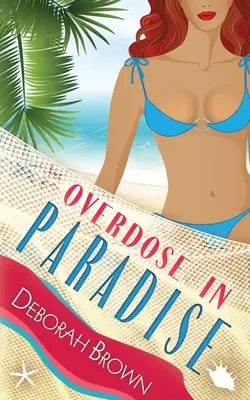 Predávkovanie v raji - Overdose in Paradise