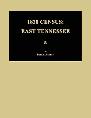 Sčítanie ľudu z roku 1830: Východné Tennessee - 1830 Census: East Tennessee