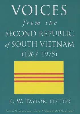 Hlasy z druhej republiky Južného Vietnamu (1967-1975) - Voices from the Second Republic of South Vietnam (1967-1975)