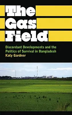 Rozporuplný vývoj: Globálny kapitalizmus a boj o spojenie v Bangladéši - Discordant Development: Global Capitalism and the Struggle for Connection in Bangladesh