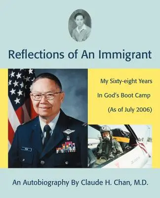 Úvahy imigranta: Moje šesťdesiatosem rokov v Božom tábore (od júla 2006) - Reflections of an Immigrant: My Sixty-Eight Years in God's Boot Camp (as of July 2006)
