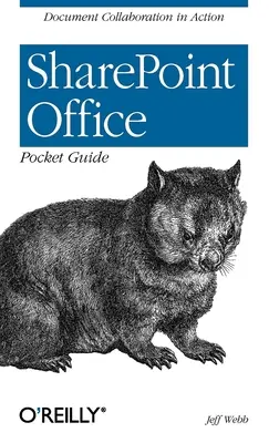 Vreckový sprievodca Sharepoint Office: Spolupráca na dokumentoch v praxi - Sharepoint Office Pocket Guide: Document Collaboration in Action